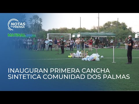 Inauguran la primera cancha sintética con graderías y lumínica en la comunidad Dos Palmas.