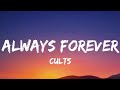 Always Forever Cults Lyrics