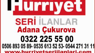 0322 225 55 00 Hürriyet seri ilanlar - Miralay Reklam | Bir Telefon Ka