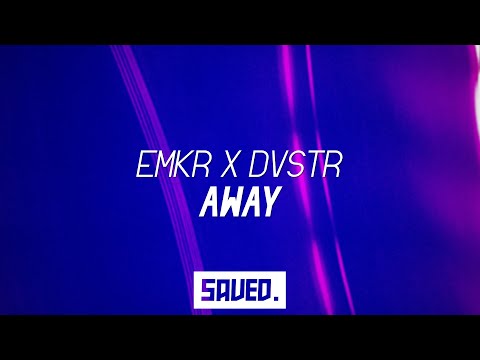 EMKR X DVSTR - Away