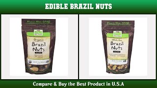 Top 10 Edible Brazil Nuts to buy in USA 2021 | Price & Review