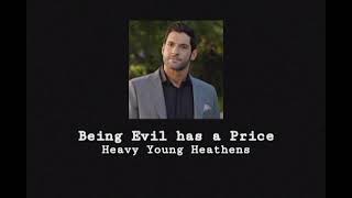 Heavy Young Heathens - Being Evil has a Price (Lucifer Opening/Intro) (slowed + reverb)