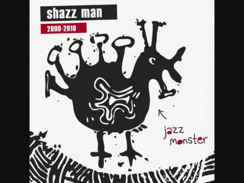 Shazz Man - Jazz Monster (Album Presentation)