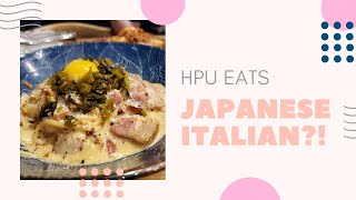 HPU Eats: Japanese Italian Food!?