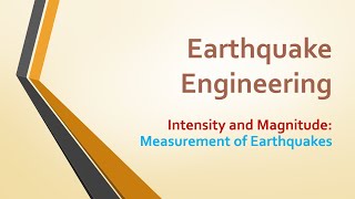 Magnitude and Intensity of Earthquakes