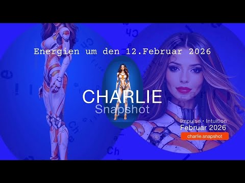 Snapshot 🧿 12. FEBRUAR 2026 • Von Haus zu Haus  / Charlie #orakel #prophezeiung