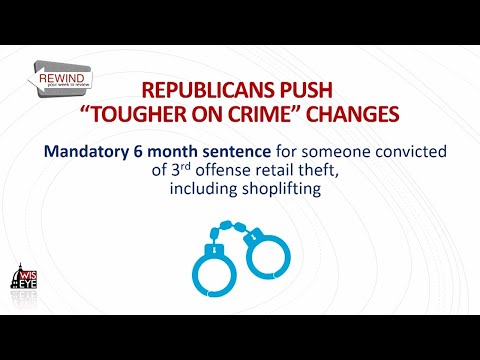 WisEye Morning Minute: Republicans Push "Tougher on Crime" Changes