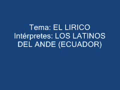 El Lírico - Trío los Latinos del Ande