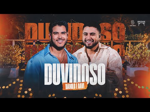 Danilo e Davi - Duvidoso (Iniciando Os Trabalhos)