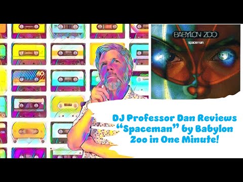DJ Professor Dan Reviews "Spaceman" by Babylon Zoo In A Minute! #90s #onehitwonder