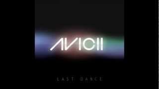 Avicii  -  Last Dance (Original Mix)