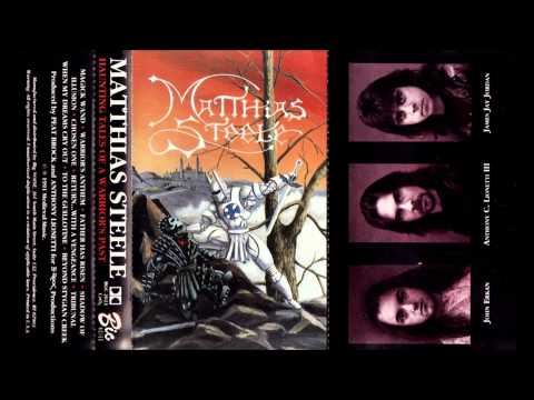 Matthias Steele - Haunting Tales of a Warrior's Past (Full Album)