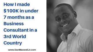 How I made 100K in 7 months as a business consultant