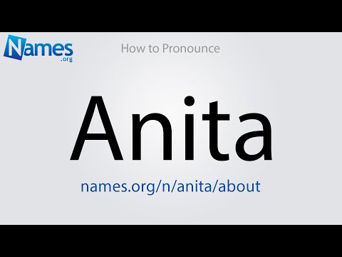 How to Pronounce Anita