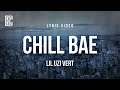Lil Uzi Vert Chill Bae Lyrics