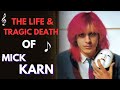 The Life & Death of Japan's MICK KARN