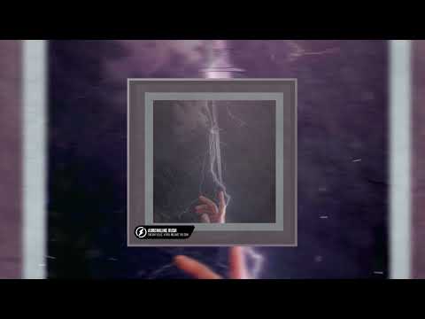 Sneaky Ollie & X-Ray & Milano The Don - Adrenaline Rush