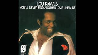 Lou Rawls ~ You&#39;ll Never Find Another Love Like Mine 1976 Extended Meow Mix