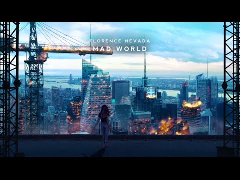 Florence Nevada - Mad World [Gary Jules & Michael Andrews Cover Release]