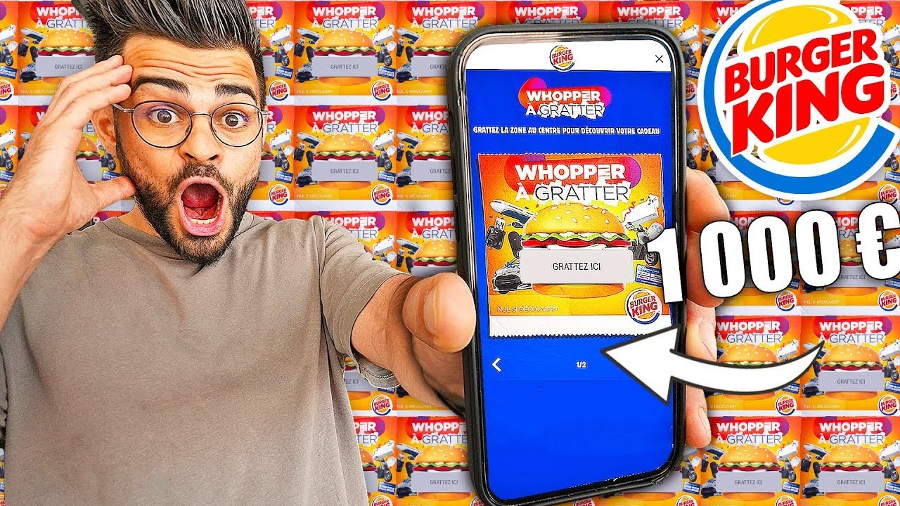 J’achète 1000€ de Burger King et je gagne aux tickets à gratter !