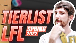 Ma Tierlist LFL pour le Spring 2022