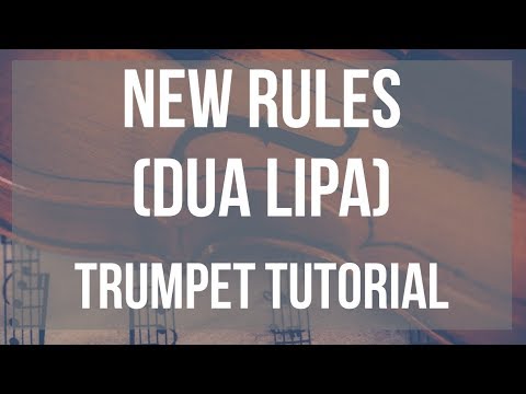 How to play New Rules by Dua Lipa on Trumpet (Tutorial)