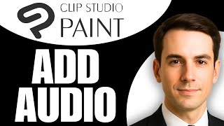 How To Add Audio In Clip Studio Paint
