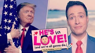 HE&#39;S IN LOVE (and we&#39;re all gonna die) - Randy Rainbow Song Parody