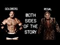 Both Sides Of The Story Regal Vs Goldberg