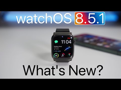 watchOS 8.5.1 is Out! - What's New?
