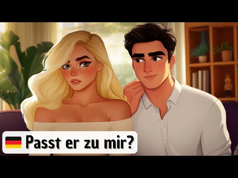 Augen auf bei der Partnersuche! 👀 | B1 - B2 | Deutsch lernen mit Geschichten