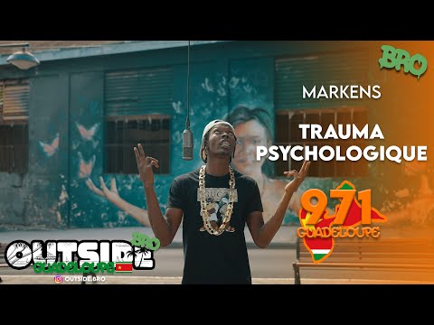 Markens - Trauma Psychologique | Outside Bro [Guadeloupe]🇸🇷