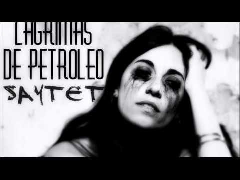 Saytet- Lágrimas de petróleo (Prod.Emexar)