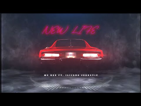 Mc Nez - New life Ft. Ilijana Jerković  Skender