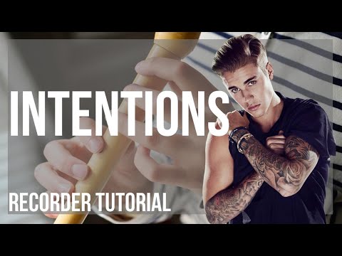 How to play Intentions by Justin Bieber on Recorder (Tutorial)