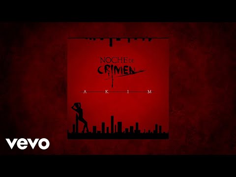 Akim - Noche De Crimen (AUDIO)