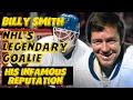 Billy Smith: NHL's Legendary Goalie and His Infamous Reputation