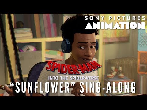 "Sunflower" Sing-Along | SPIDER-MAN: INTO THE SPIDER-VERSE