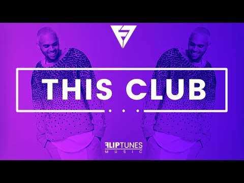 Chris Brown Ft. Tyga Type Beat W/Hook (Ft. Sire) | RnBass 2018 | "This Club" | FlipTunesMusic™