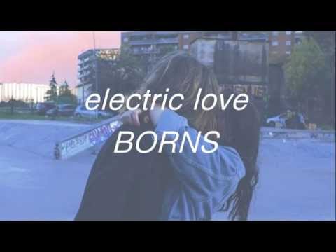 electric love - borns lyrics