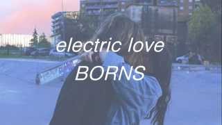 electric love - borns lyrics