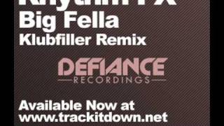 Rhythm FX - Big Fella (Klubfiller remix)