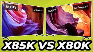 Sony X85K VS X80K - Which Do You Need
