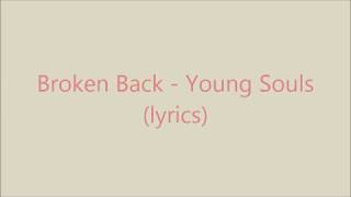 Broken Back - Young Souls (lyrics)