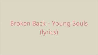 Broken Back - Young Souls (lyrics)