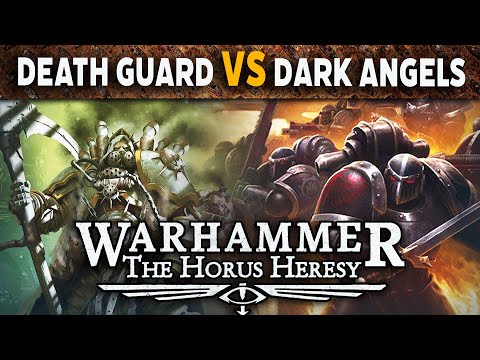 Deathguard vs Dark Angels Warhammer The Horus Heresy Battle Report