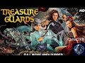 TREASURE GUARDS - Hindi Dubbed Hollywood Movie | Chinese Movie Hindi Dubbed Full Action HD