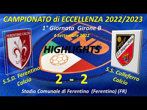1° Giornata Campionato Eccellenza girone B Highlights (SSD Ferentino calcio - SS Colleferro calcio)
