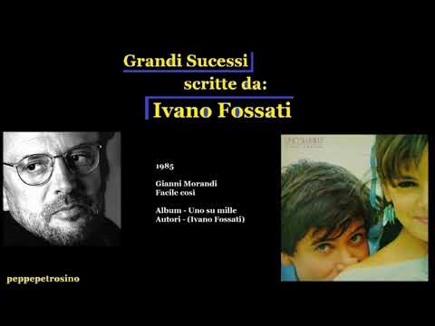 Ivano Fossati - 1985 - Gianni Morandi - Facile così
