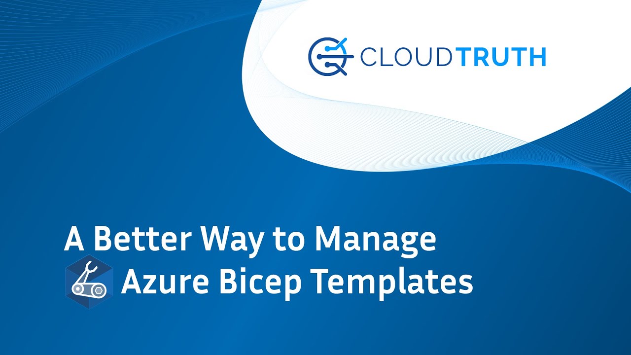 Create Azure Bicep Templates with CloudTruth